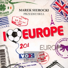Przedstawia: I Love Europe - Marek    Sierocki 