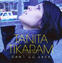 Can't Go Back - Tanita Tikaram - bigger Can't Go Back - Tanita Tikaram