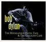 The Minneapolis Hotel Tape & The Gaslight Cafe - Bob Dylan
