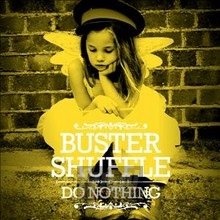 Do Nothing - Buster Shuffle