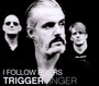 I Follow Rivers - Triggerfinger