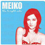 Bright Side - Meiko