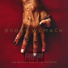 The Bravest Man In The Universe - Bobby Womack - bigger The Bravest Man In The Universe - Bobby Womack