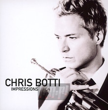 Impressions - Chris Botti - bigger Impressions - Chris Botti