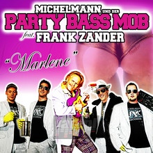 Marlene - Michelmann & Der Party Bass Mo
