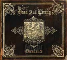 Decadance - Dead & Living
