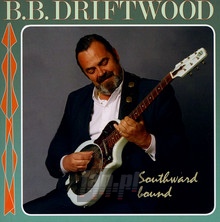 Southward Bound - B.B. Driftwood