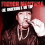The Underdogs On Top - French Montana