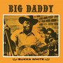 Big Daddy - Bukka White