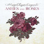 Ashes & Roses - Mary Chapin Carpenter 