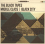 Middle Class / Black City - The Black Tapes 