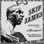 Greatest Of The Delta - Skip James