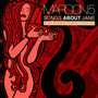 Songs About Jane - Maroon 5