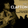 The Master Plays The Blue - Eric Clapton
