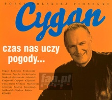 Czas Nas Uczy Pogody - Jacek    Cygan 