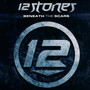 Beneath The Scars - Twelve Stones