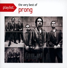 Playlist: Very Best Of - Prong