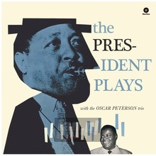 President Plays With Oscar Peterson Trio - Lester Young