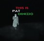 This Is Pat Dinizio - Pat Dinizio