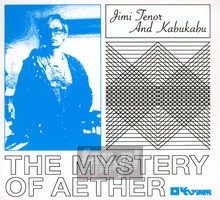 Mystery Of Aether - Jimi Tenor  & Kabu Kabu