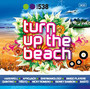 Radio 538: Turn Up The Beach - V/A
