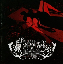 The Poison - Bullet For My Valentine