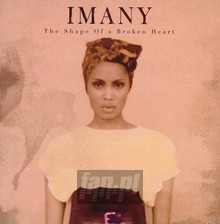 The Shape Of A Broken Heart - Imany - bigger The Shape Of A Broken Heart - Imany