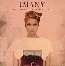 The Shape Of A Broken Heart - Imany