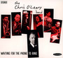 Waiting For The Phone To Ring - Chris O'Leary  -Band-