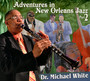 Adventures In New Orleans Jazz Part 2 - Michael White  -DR-