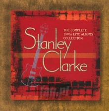 Complete 1970S Epic Albums Collection - Stanley Clarke