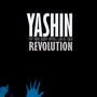Put Your Hands Where I Can See Them Revolution - Yashin