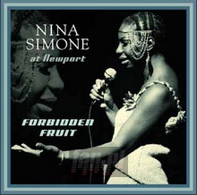 At Newport/Forbidden Frui - Nina Simone