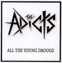 All The Young Drooks - The Adicts