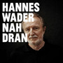 Nah Dran - Hannes Wader