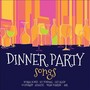 Dinner Party Songs - V/A