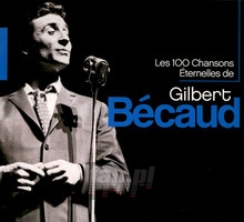 100 Chansons Eternelles - Gilbert Becaud