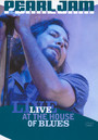 Live At The House Of Blues 2003 - Pearl Jam