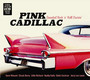 Pink Cadillac-Essential - V/A