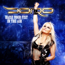 Raise Your Fist In The Air - Doro