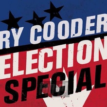 Election Special - Ry Cooder - powiększ Election Special - Ry Cooder