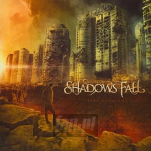 Fire In The Sky - Shadows Fall