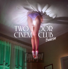 Beacon - Two Door Cinema Club