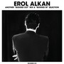 Erol Alkan: Another - Erol Alkan