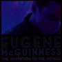 Invitation To The Voyage - Eugene McGuinness