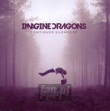Continued Silence - Imagine Dragons