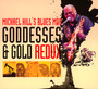 Goddesses & Gold Redux - Michael Hill  -Blues Mob-