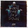 Burn The Sky Down - Emma Hewitt