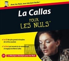 La Callas Pour Les Nuls - Maria Callas