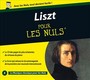Liszt Pour Les Nuls - F. Liszt